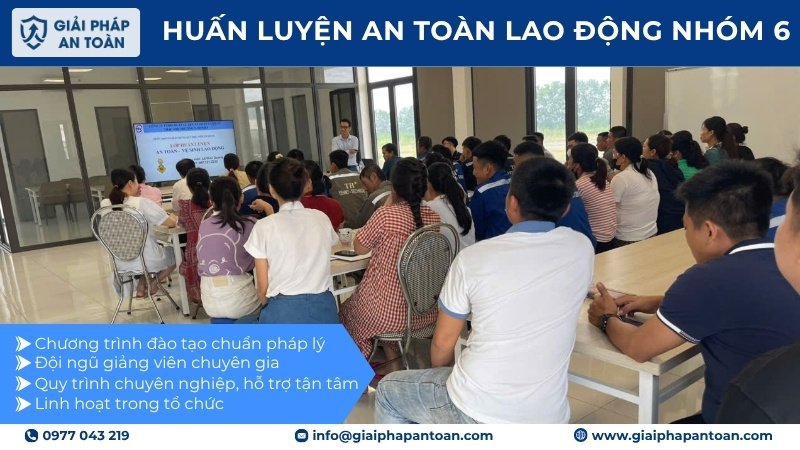 Huấn luyện an toàn lao động cho nhóm 6