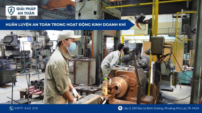 Huấn luyện an toàn lao động trong hoạt động kinh doanh khí