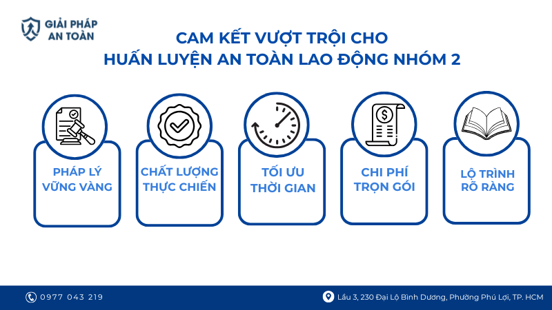 Cam kết vượt trội cho khóa huấn luyện an toàn lao động nhóm 2