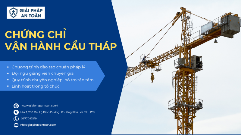Tìm hiểu chứng chỉ vận hành cẩu tháp