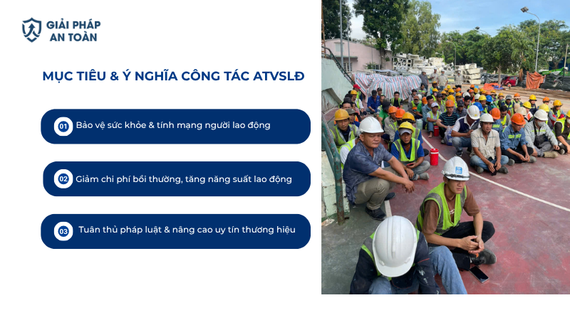 Mục tiêu và ý nghĩa công tác an toàn vệ sinh lao động