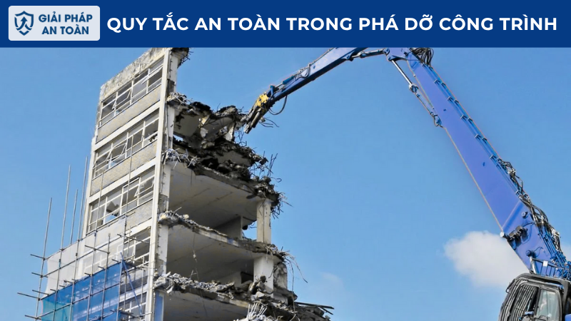 Quy tắc an toàn trong phá dỡ công trình