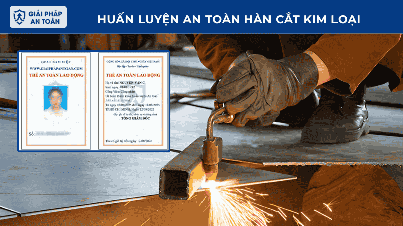 Huấn luyện an toàn hàn cắt kim loại